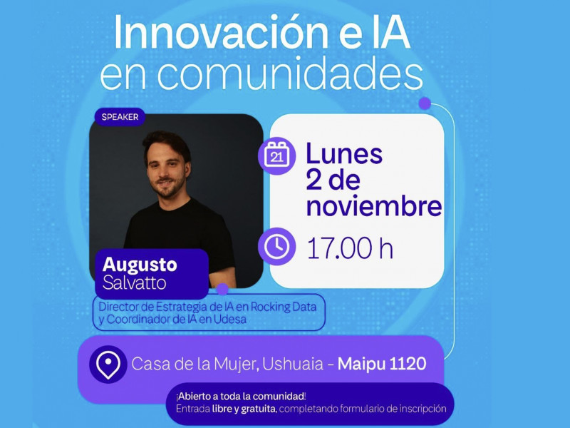 Ushuaia sede del 2° Encuentro sobre Innovación e IA